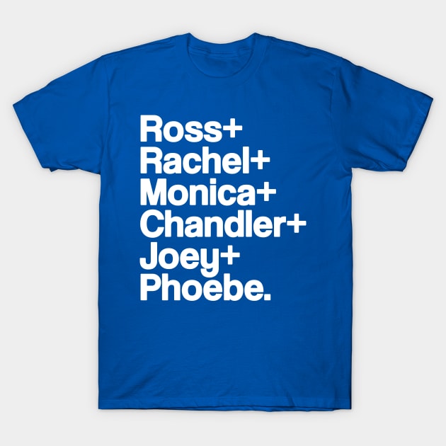 Friends Names T-Shirt by popcultureclub